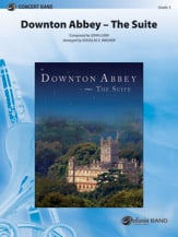 Downton Abbey: The Suite Concert Band sheet music cover